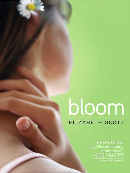 Title details for Bloom by Elizabeth Scott - Wait list